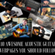 10 Awesome Acoustic Guitar Webpage you should Follow!