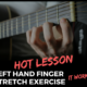 Acoustic Guitar Exercise. How to stretch your left hand Fingers