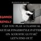 Classical Guitar Fingerstyle Pattern for Beginners