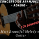 Best Fingerstyle Guitar Melody on Guitar – Concierto de Aranjuez – Adagio
