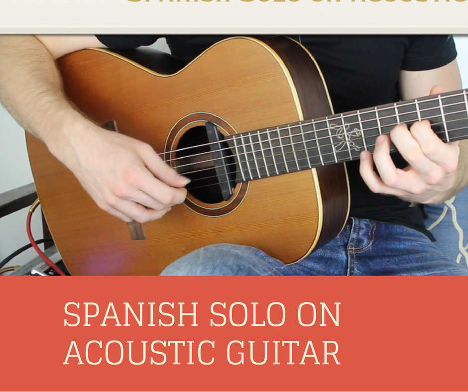 Spanish Solo on Acoustic Guitar FINGERSTYLE GUITAR LESSONS