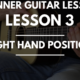 Lesson 3: The Right Hand Position