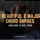 8 Beautiful D Major Chord Shapes on Guitar … and How to Use Them