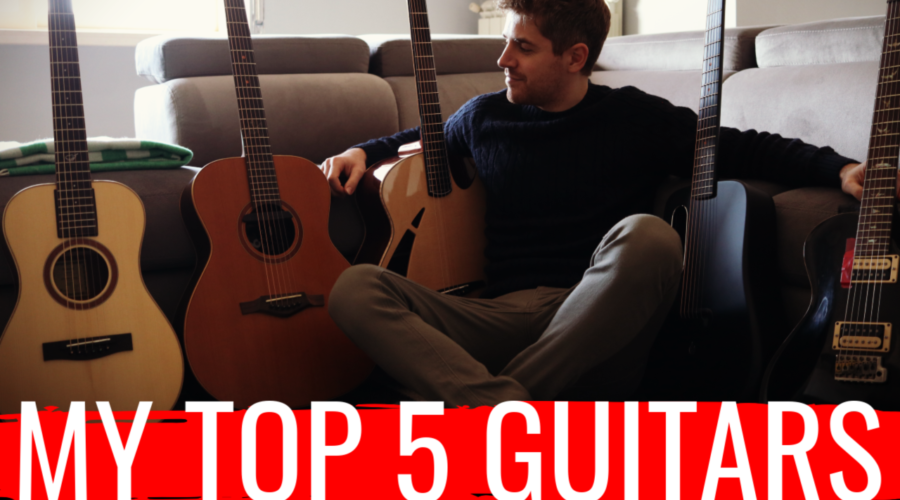 My Top 5 Guitars