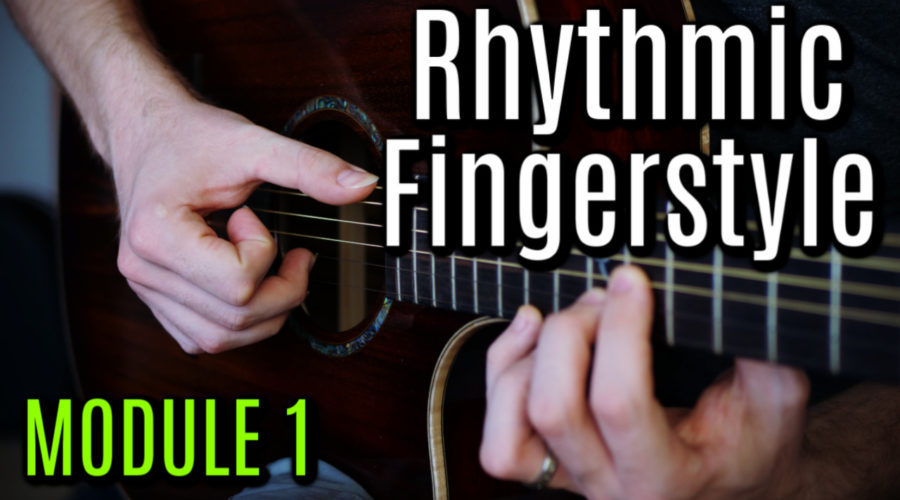 Rhythmic Fingerstyle Module 1